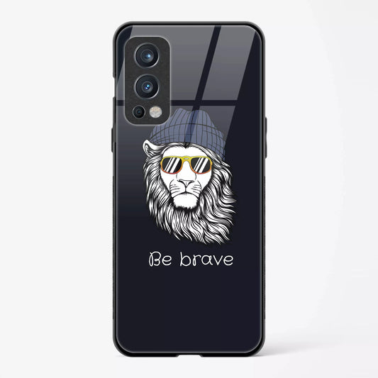 Back Cover for OnePlus Nord 2 Premium Tempered Glass Mobile Back Case (Be Brave) - Mypcwala