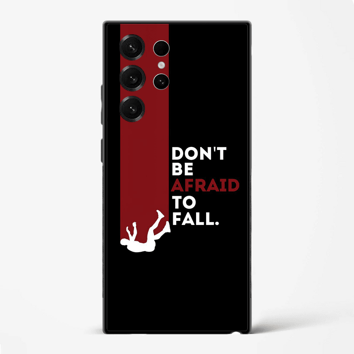 DonÕt Be Afraid to Fall Motivational Quote Premium Glass Phone Cover for Samsung Galaxy S22 Ultra - DHARM IT PRIVATE LIMITED