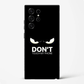 DonÕt Touch My Phone Funny Quote Premium Glass Phone Cover for Samsung Galaxy S22 Ultra - DHARM IT PRIVATE LIMITED