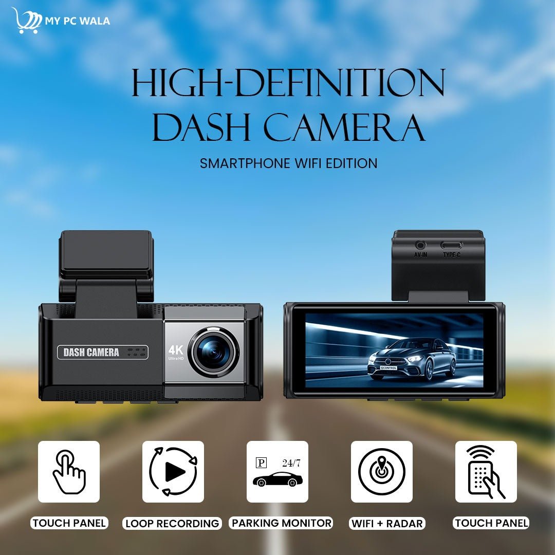 MYPCWALA - 4K Ultra HD Dash Camera with 2K Rear Camera, Smartphone Wi - Fi Edition, G - Sensor, Parking Monitor, and 256GB Storage Support - DHARM IT PRIVATE LIMITED